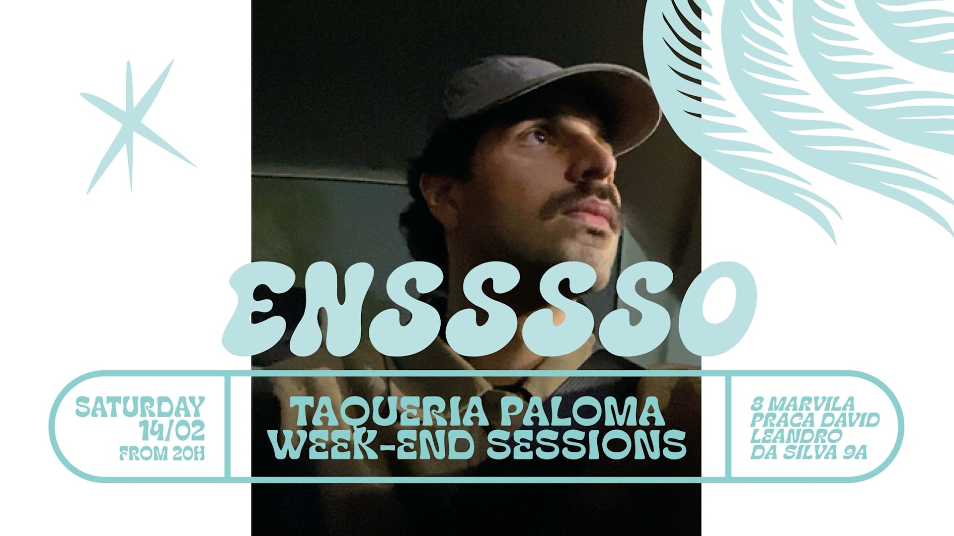 Ensssso - Taqueria Paloma Weekend Sessions - Feb 14th Cover