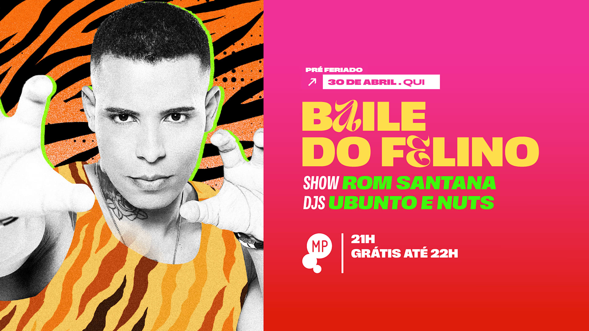 30/4 - [Pré Feriado] Baile Do Felino: Rom Santana+Djs No Mp Cover