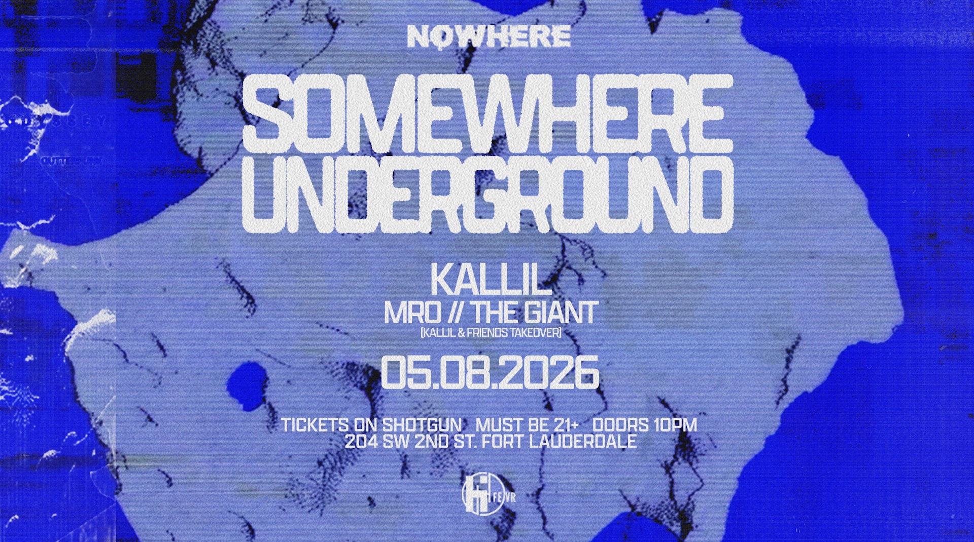 Somewhere Underground @ Nowhere | Kallil & Friends Cover