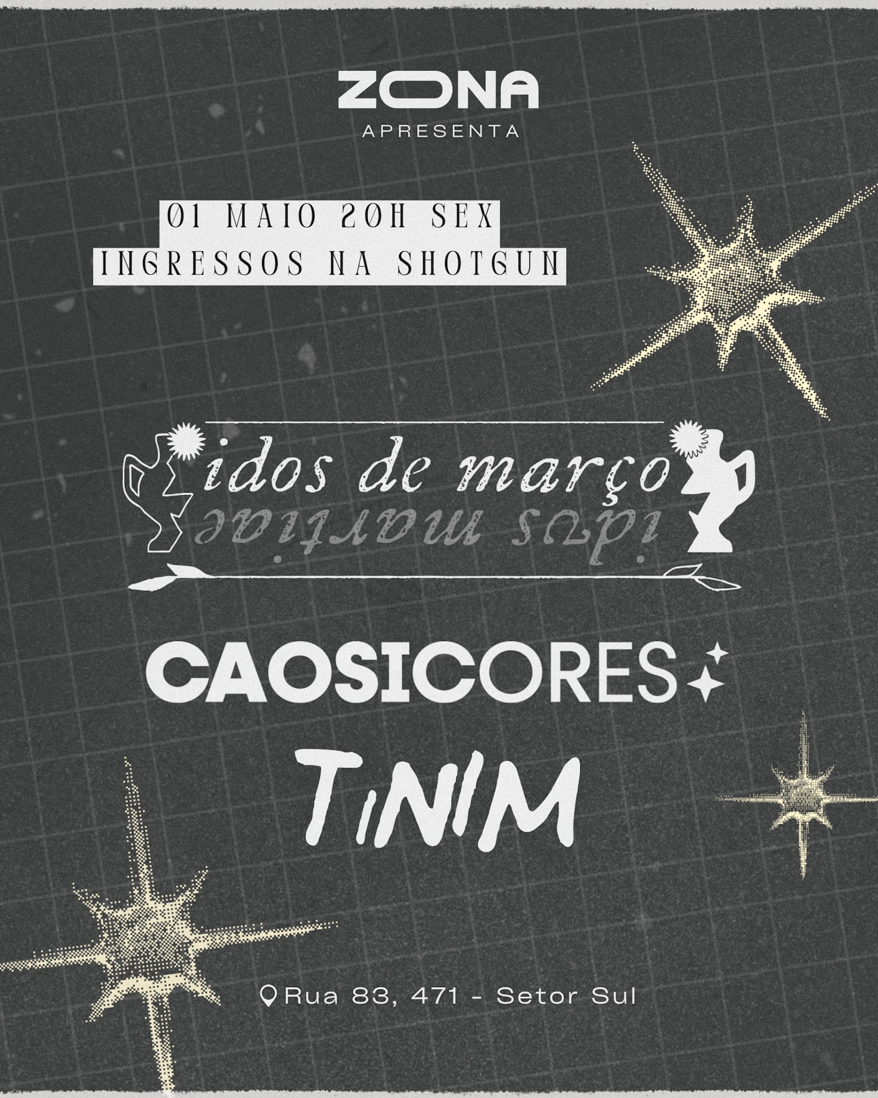 Zona Apresenta : Idos De Março / Caosicores / Tinin Cover