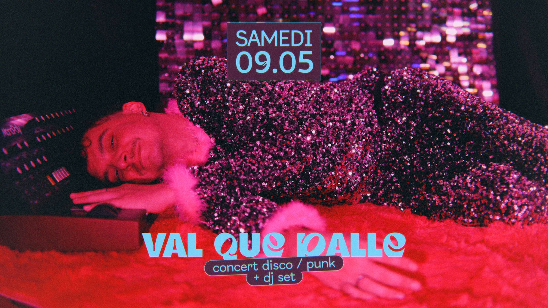 Val Que Dalle · Concert Disco Punk + Dj Set Cover