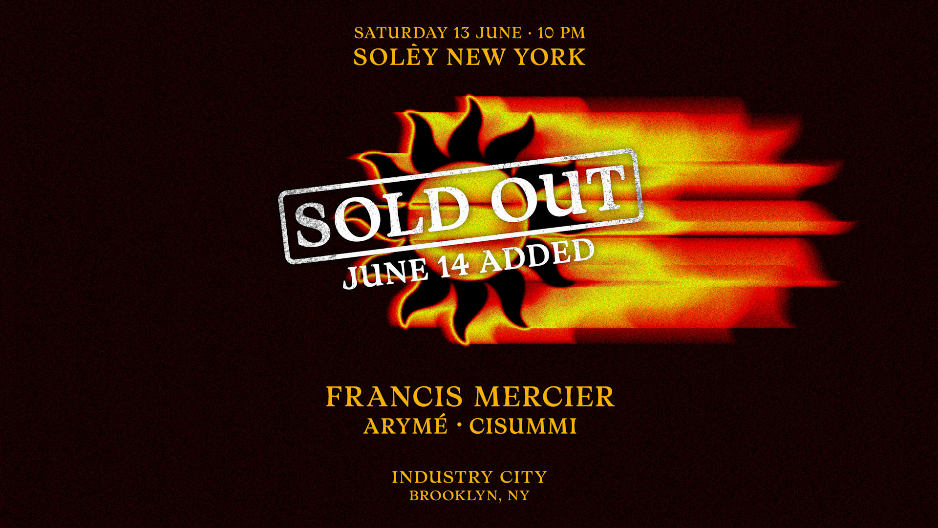 Francis Mercier Solèy Nyc- Sold Out- June 14th Added Cover