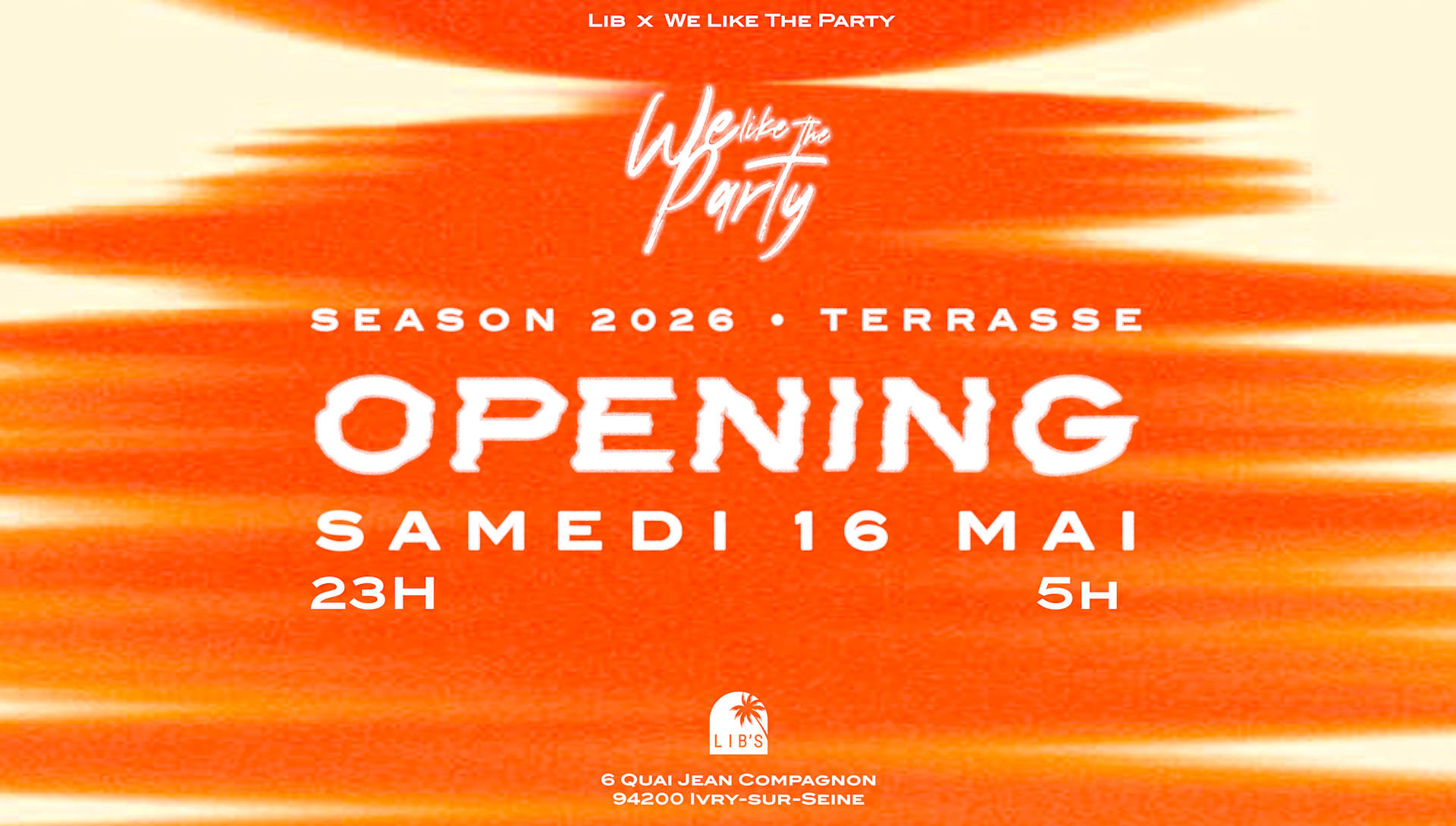 We Like The Party • Opening • Samedi 16 Mai Cover