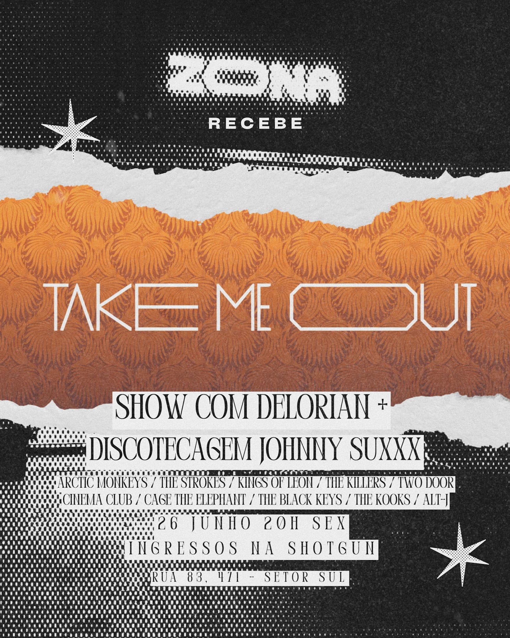 Zona Apresenta: Take Me Out C/ Delorean + Dj Johnny Suxxx Cover