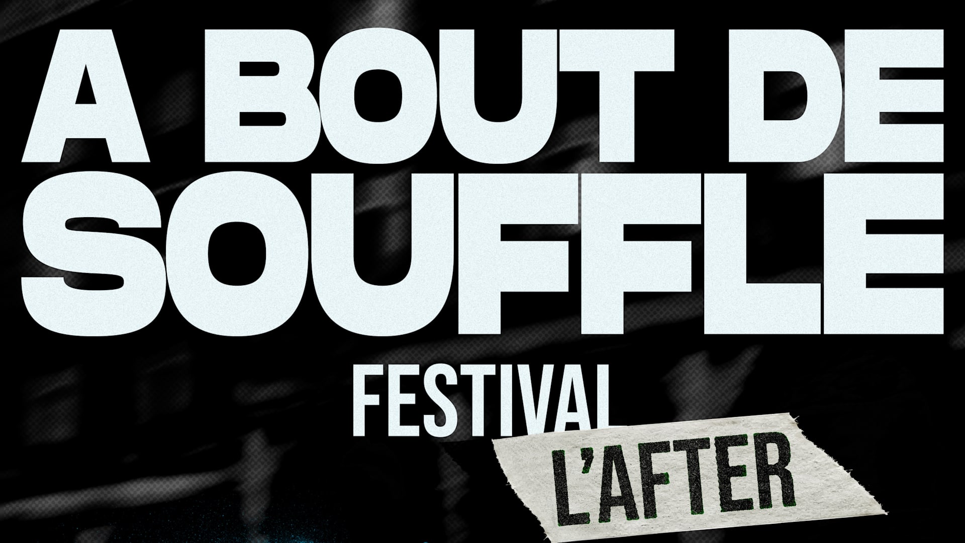 À Bout De Souffle Festival : L'after Cover
