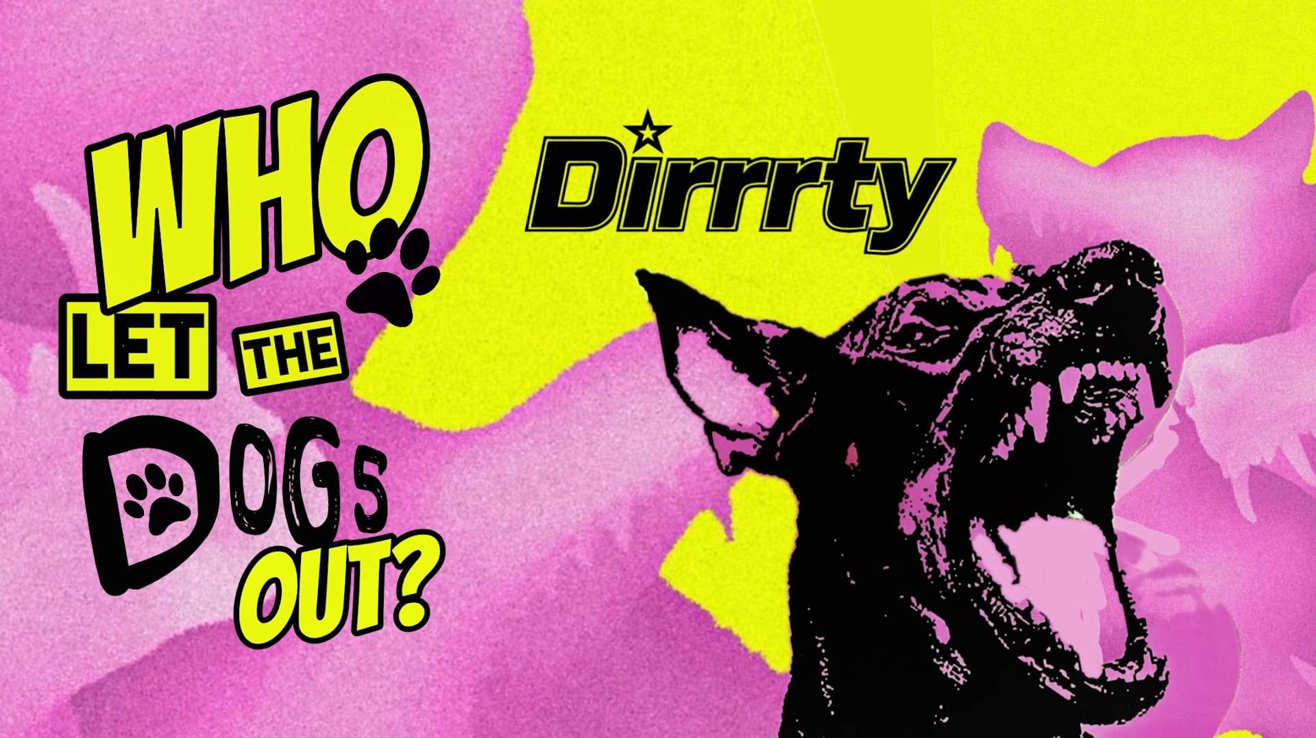 Dirrrty #2 Who Let The Dogs Out? Cover