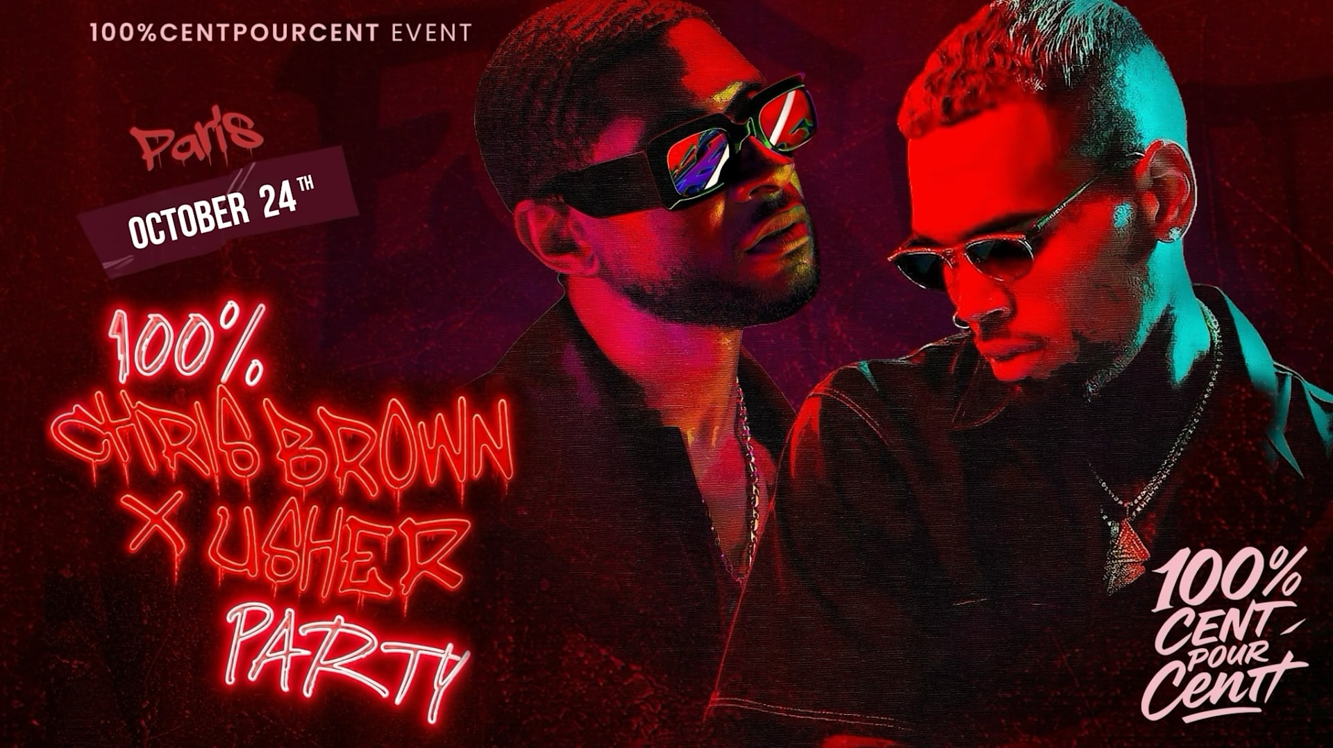 100% Chris Brown Party X Usher Party (In Paris !!) Cover