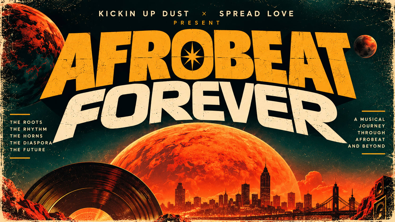 Spread Love Presents Kickin Up Dust | Afrobeat Forever Cover