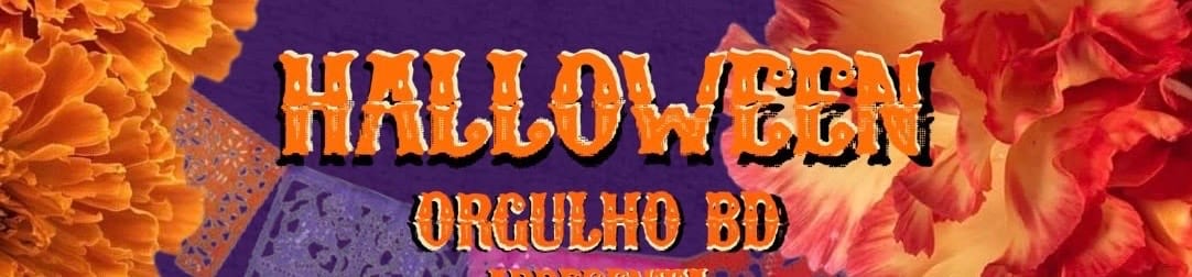 Halloween Orgulho Bd ☠️ Dia De Los Muertos ☠️ Cover