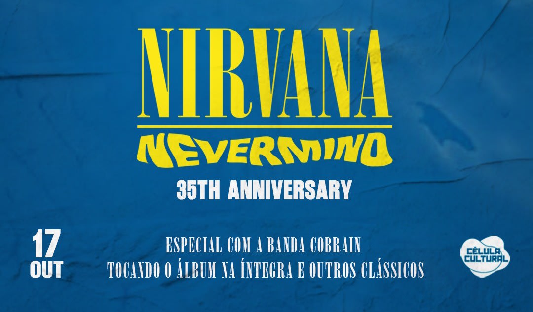 17/10(Sab) Nevermind 35 Anos Nirvana Cover