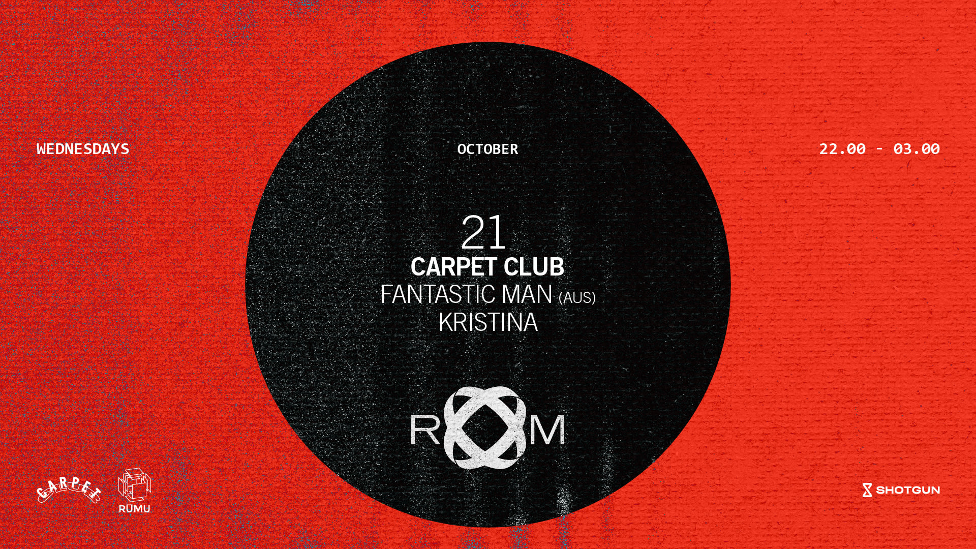 Room: Carpet Club W/ Fantastic Man (Aus) + Kristina Cover