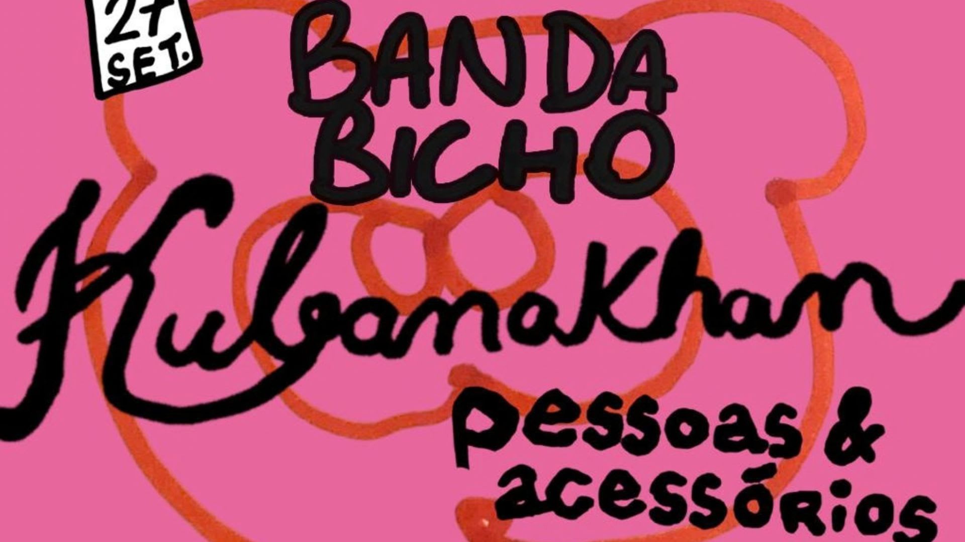 Banda Bicho + Kubanakhan + Pessoas & Acessórios Cover