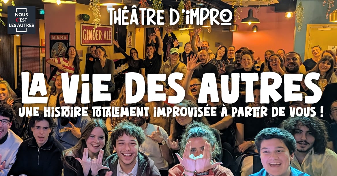 La Vie Des Autres - Théâtre D'impro Cover
