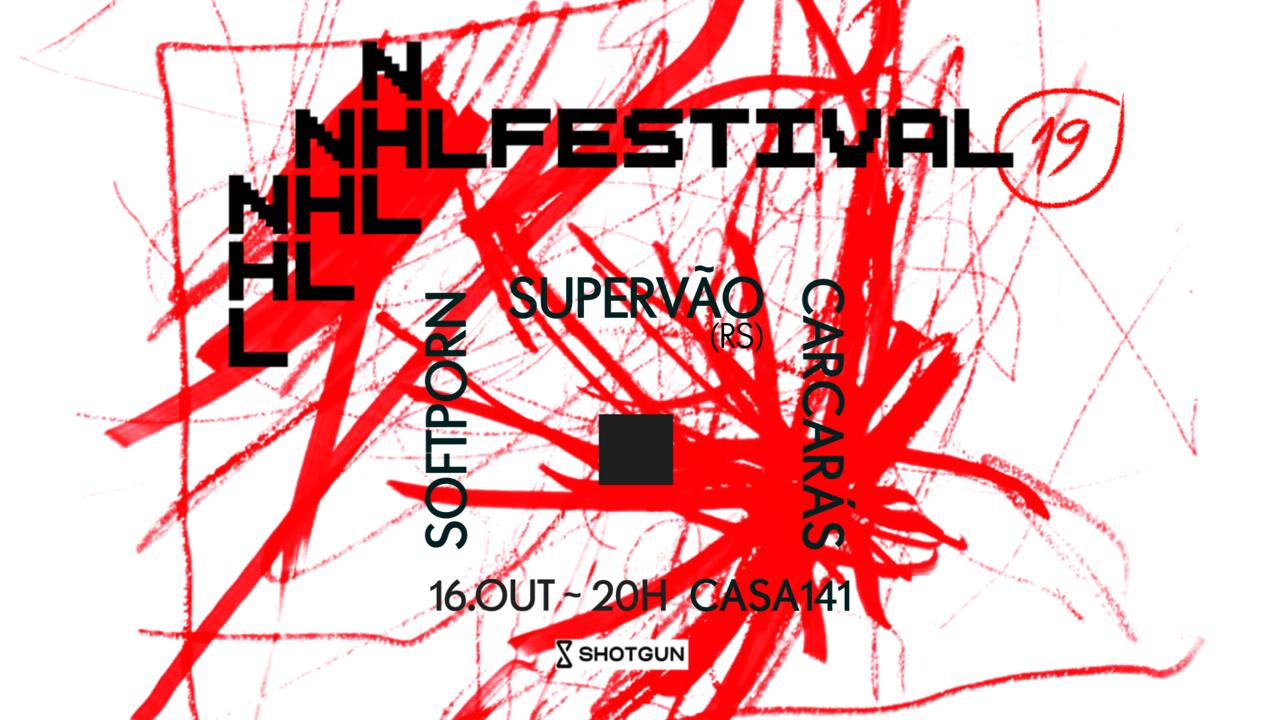 Nhl Festival 19: Supervão(Rs) + Carcarás + Soft Porn Cover