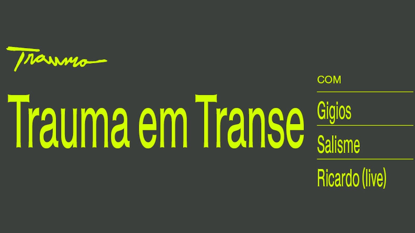 Trauma Em Transe Com Salisme, Gigios E Ricardo Cover