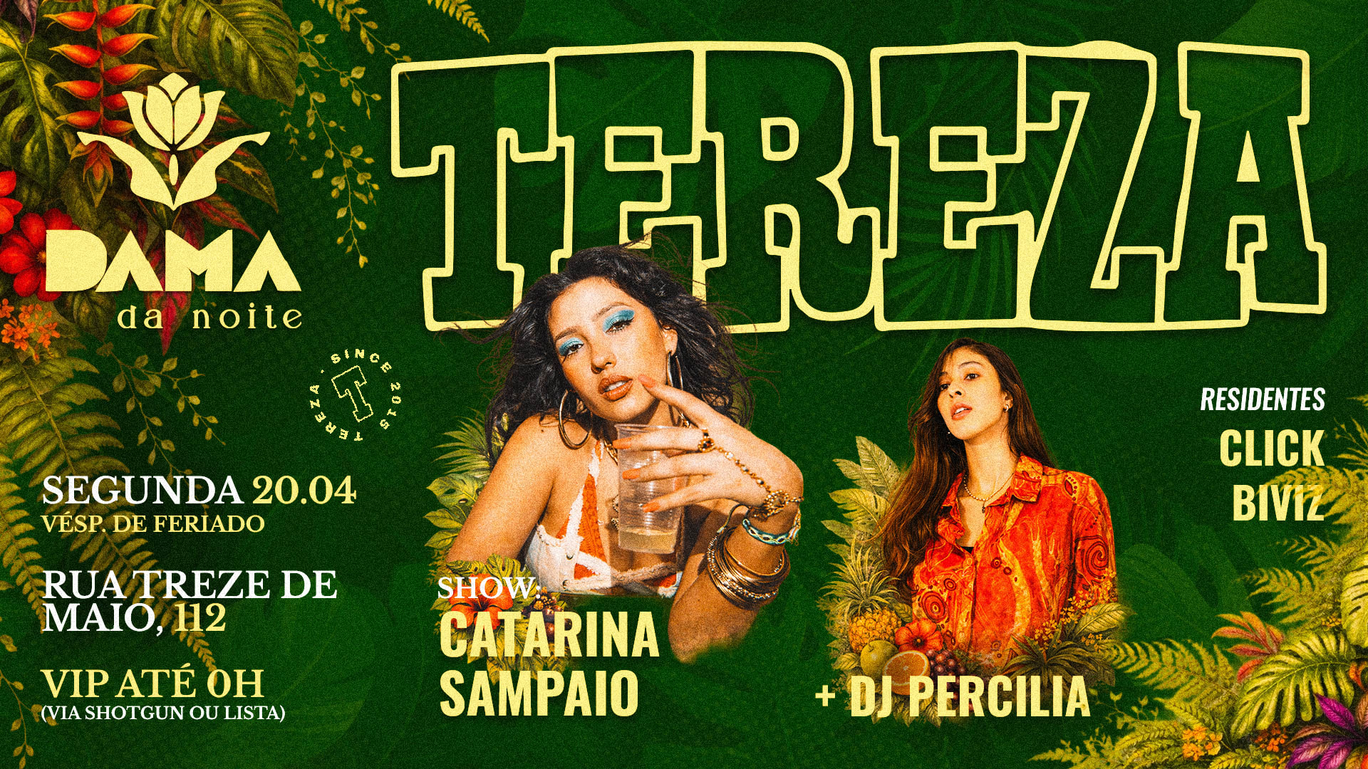 Tereza Convida: Catarina Sampaio & Dj Percilia | Vip Até 0h. Cover