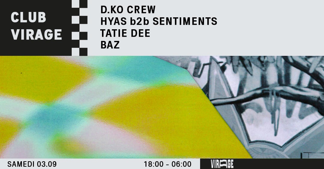 Club Virage - D.Ko Crew + Hyas B2b Sentiments + Tatie Dee + Baz Cover