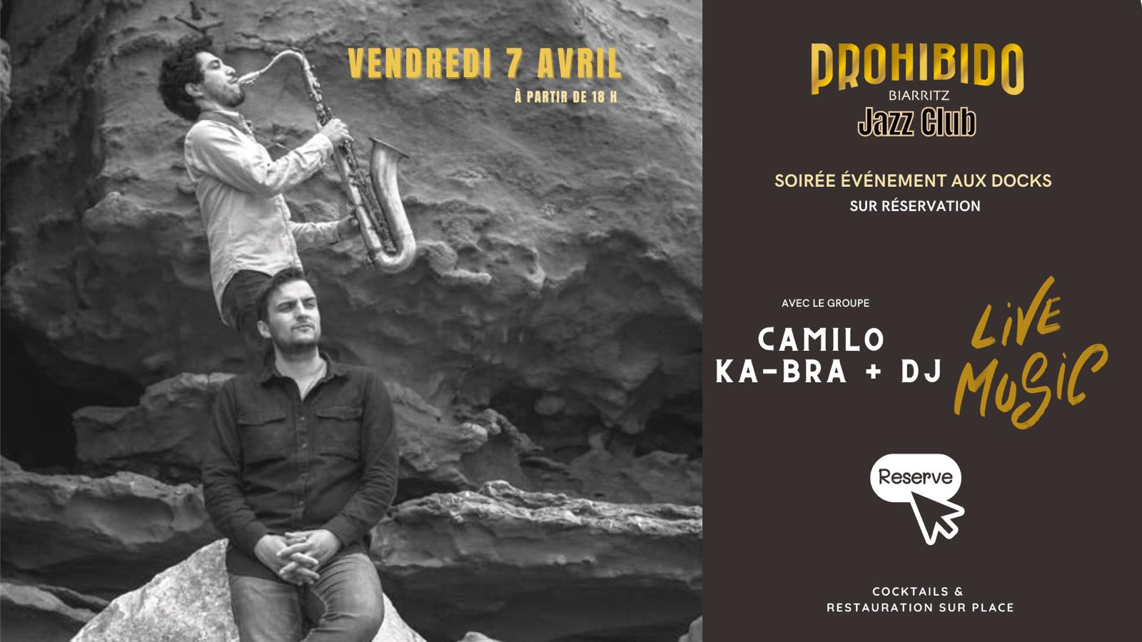 Vendredi 07 Avril Camilo Ka-Bra+Dj Cover