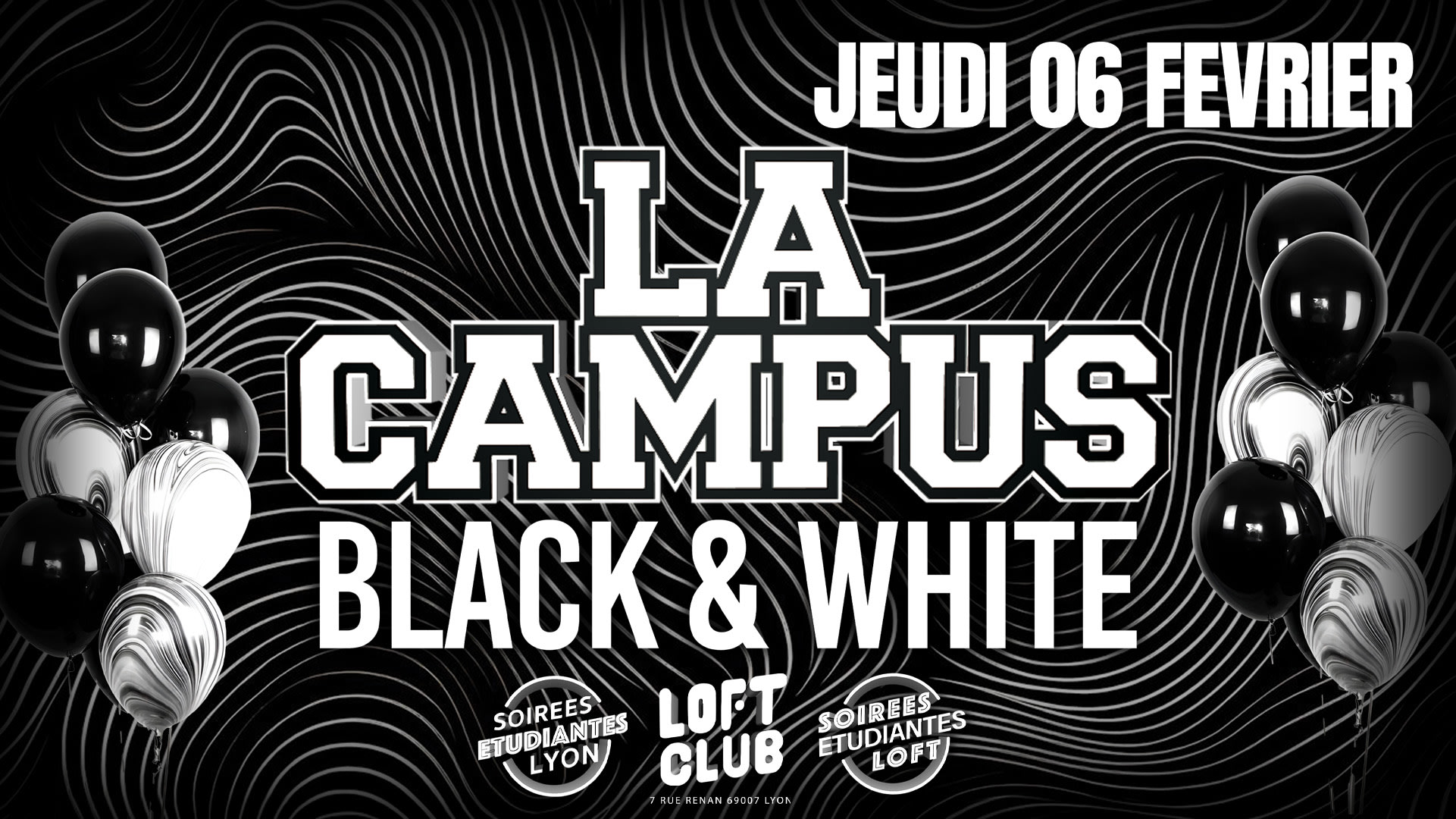 La Campus Black & White // Jeudi 6 Février // Loftclub Lyon Cover