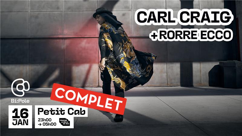 Carl Craig + Rorre Ecco @ Petit Cab, Marseille Cover