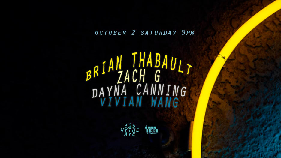 Saturday: Brian Thabault, Zach G, Dayna Canning, Vivian Wang Cover