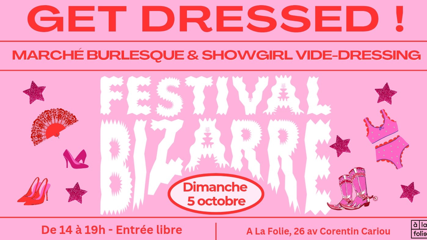 Bizarre Festival Présente Get Dressed ! Marché Burlesque Cover