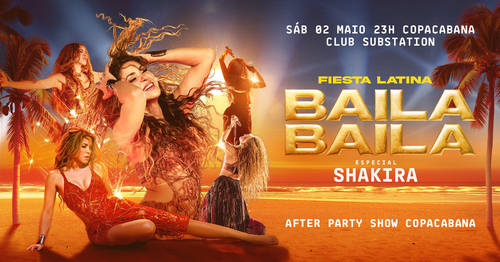 Fiesta Latina Baila Baila | After Party Show Shakira 02 Mayo Cover