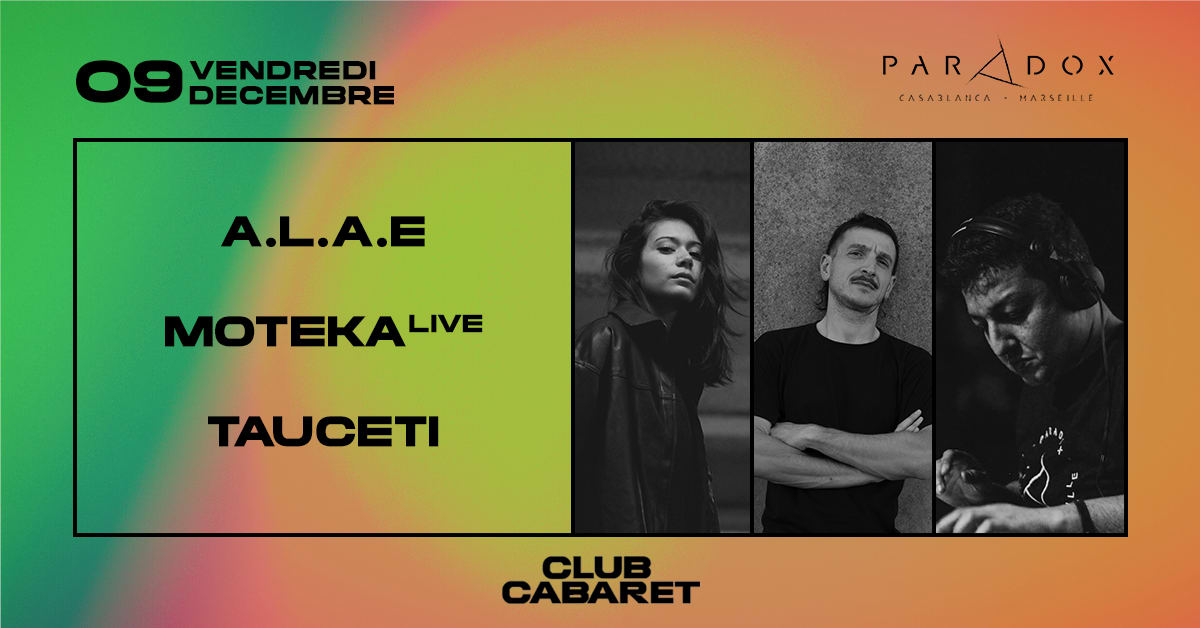 09/12 ▷ Club Cabaret ⑅ Paradox W/ A.L.A.E + Moteka + Tauceti Cover