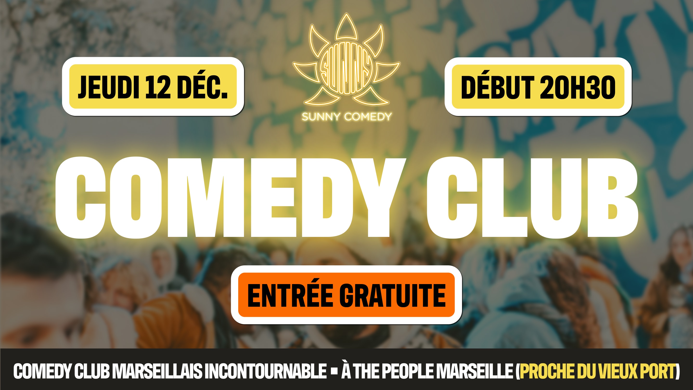 Sunny Comedy Club À The People Marseille • 12/12 Cover