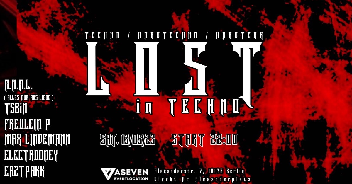 !Lost! In Techno! W/ A.N.A.L. / Tsbin / Freulein P And More Cover
