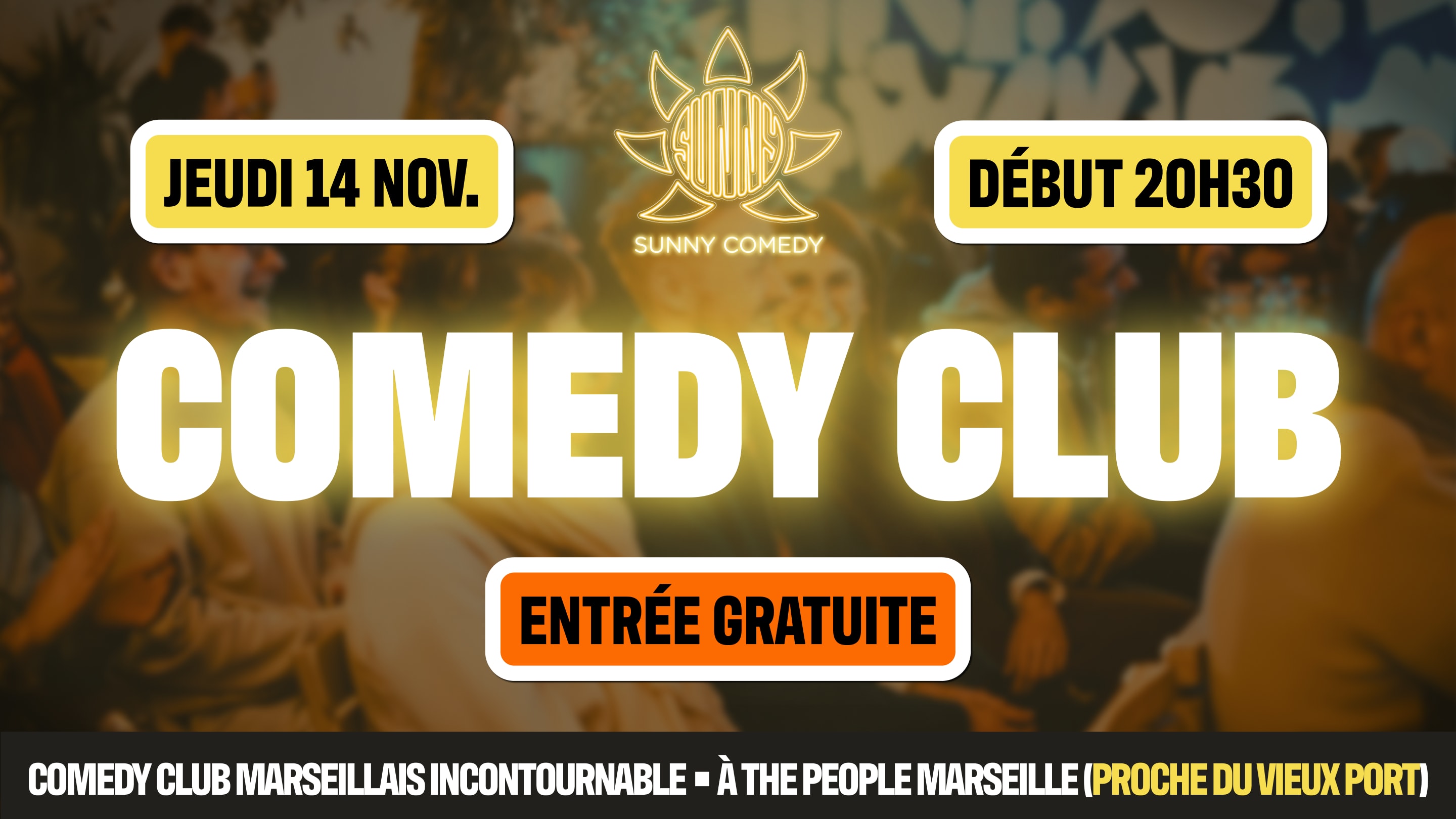 Sunny Comedy Club À The People Marseille • 14/11 Cover