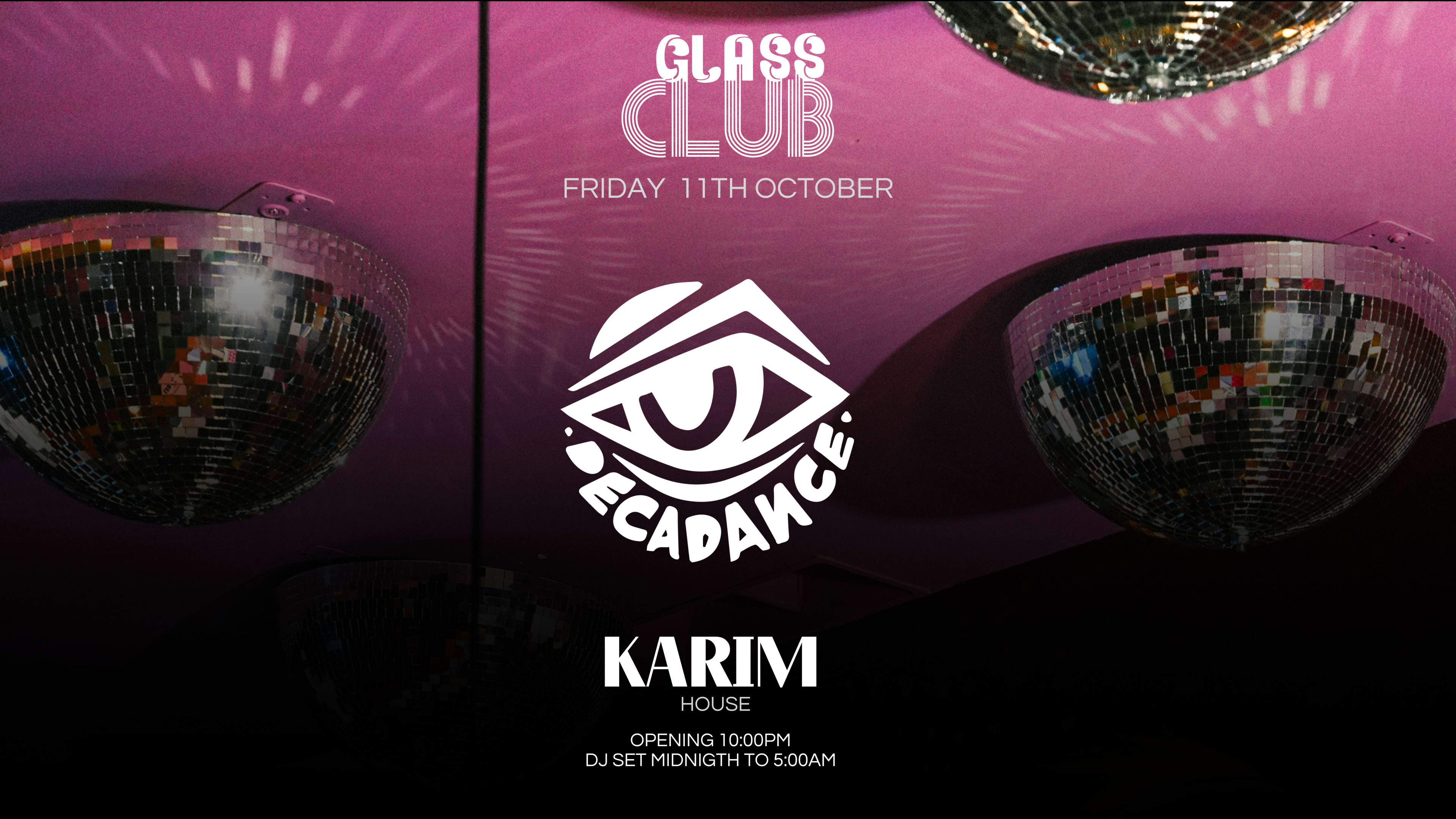 Friday 11th October • Collectif Decadance • Karim Cover