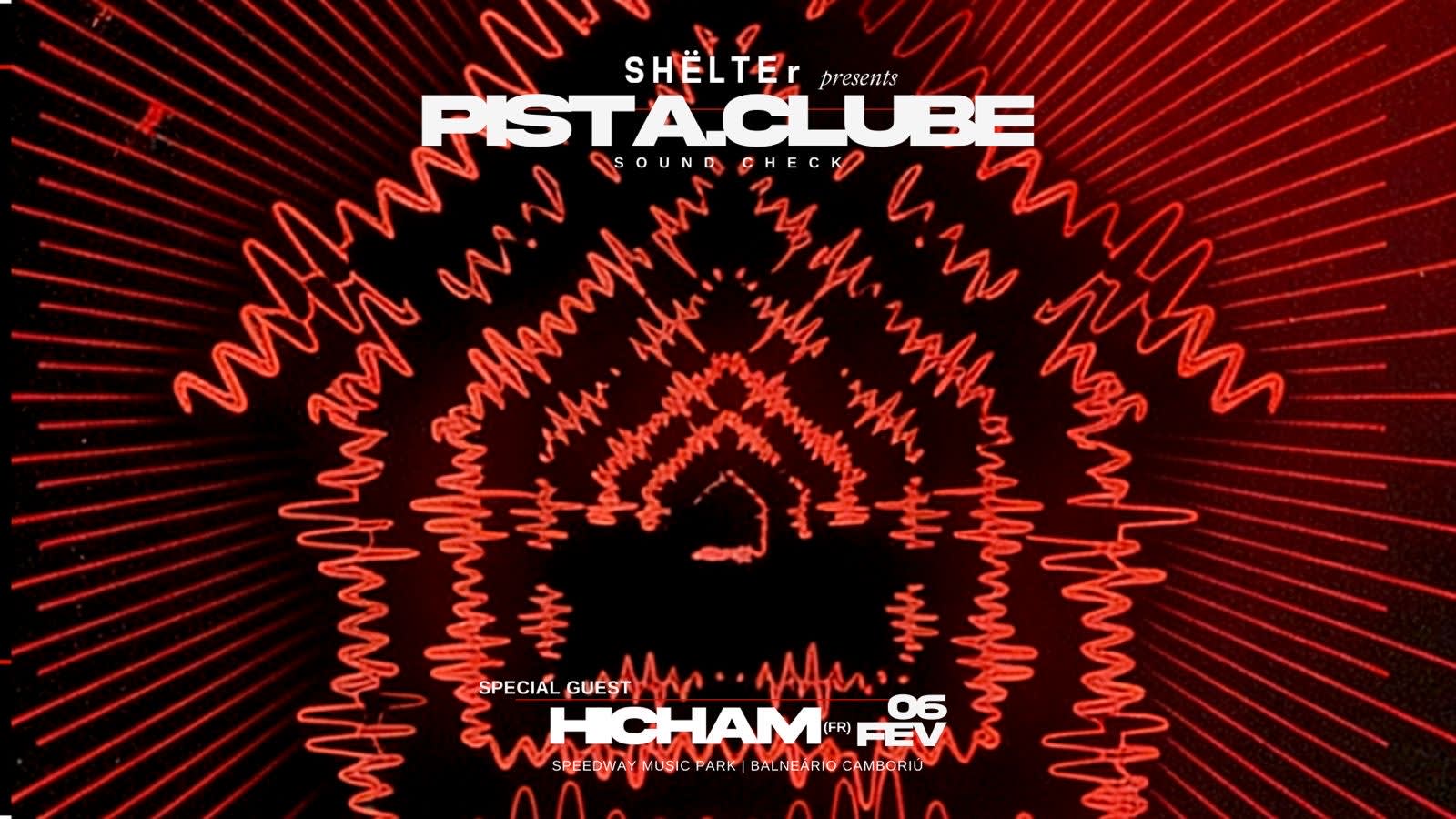 Shëlter Apres. Pista Clube Soundcheck W/ Hicham Cover