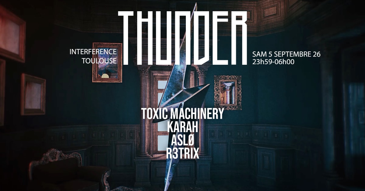 Thunder X Interference : Toxic Machinery, Karah, Aslø & More Cover