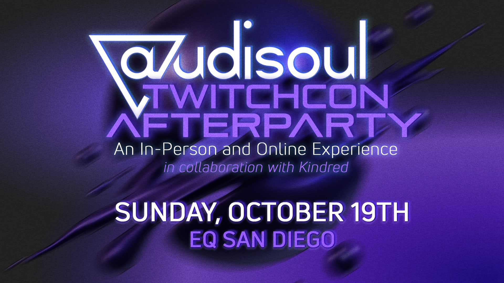 Audisoul Presents: Twitchcon Afterparty Cover