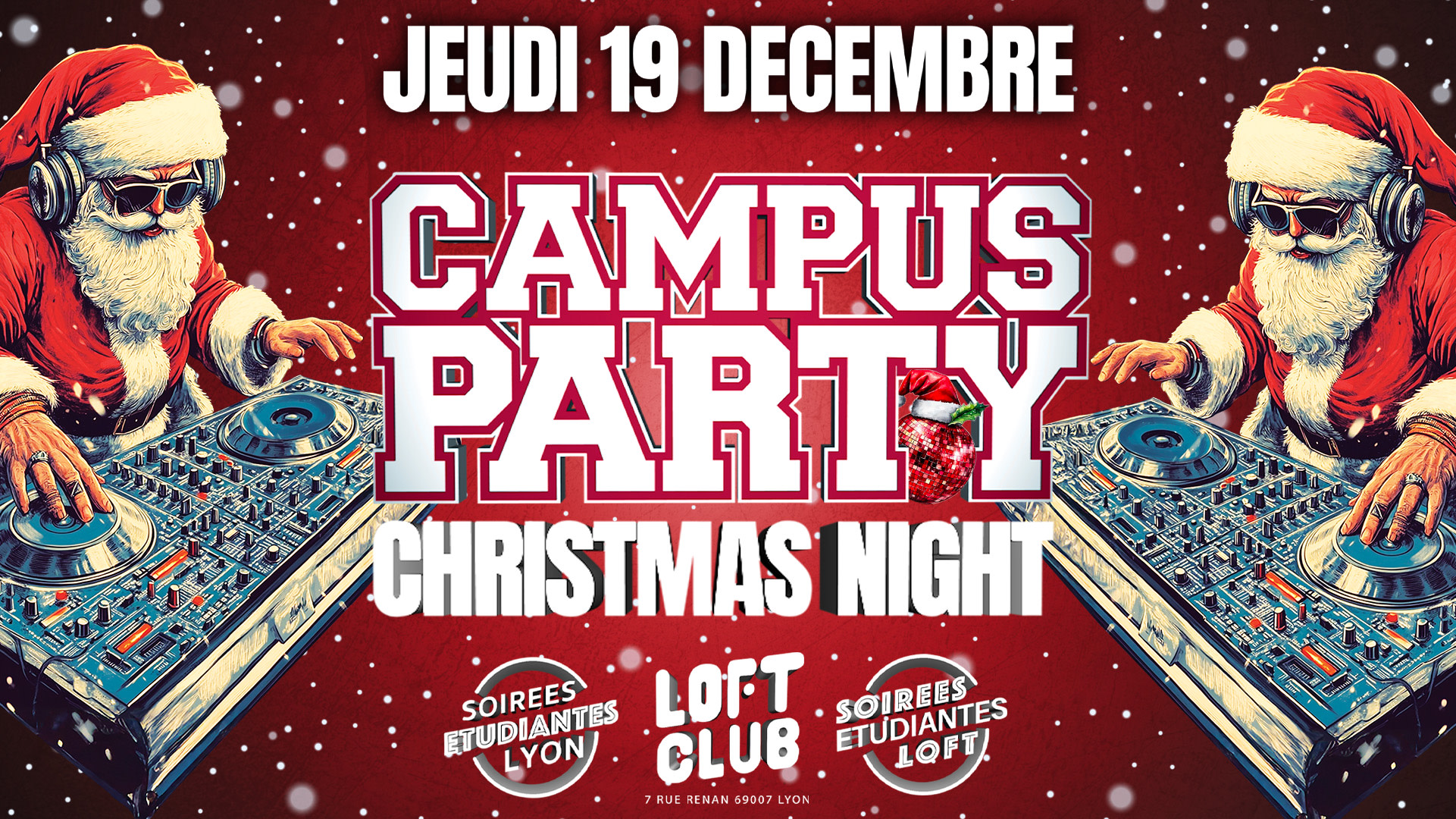 Campus Party // Jeudi 19 Décembre // Loftclub Lyon Cover