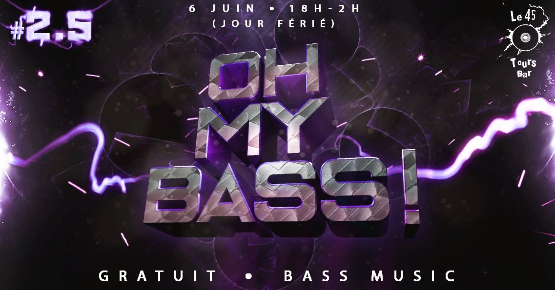 Oh My Bass ! #2.5 / Au 45 Tours ! (Jour Férié) Cover