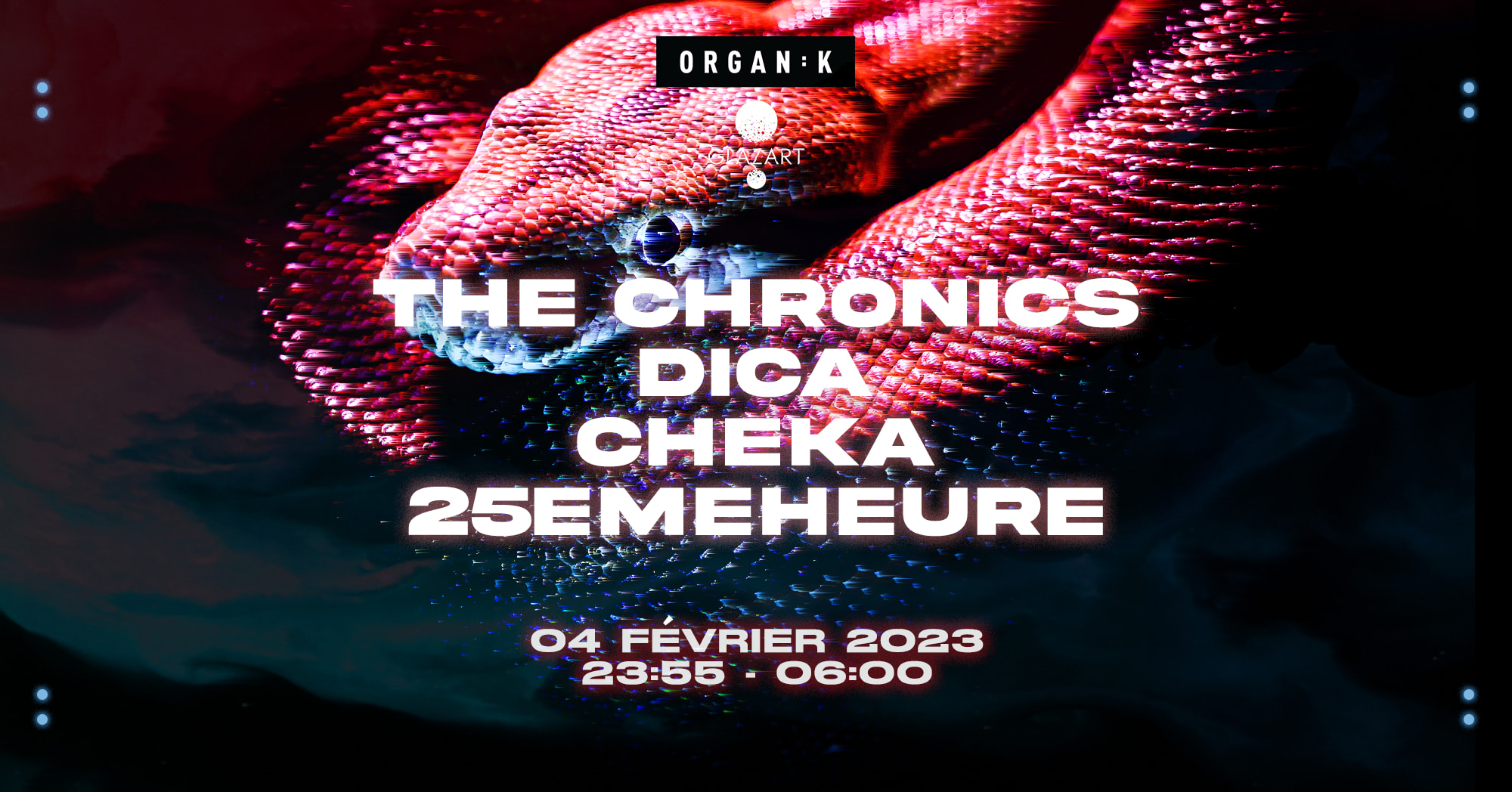 Organïk X Glazart : Dica, The Chronics, Cheka, & 25eme Heure Cover