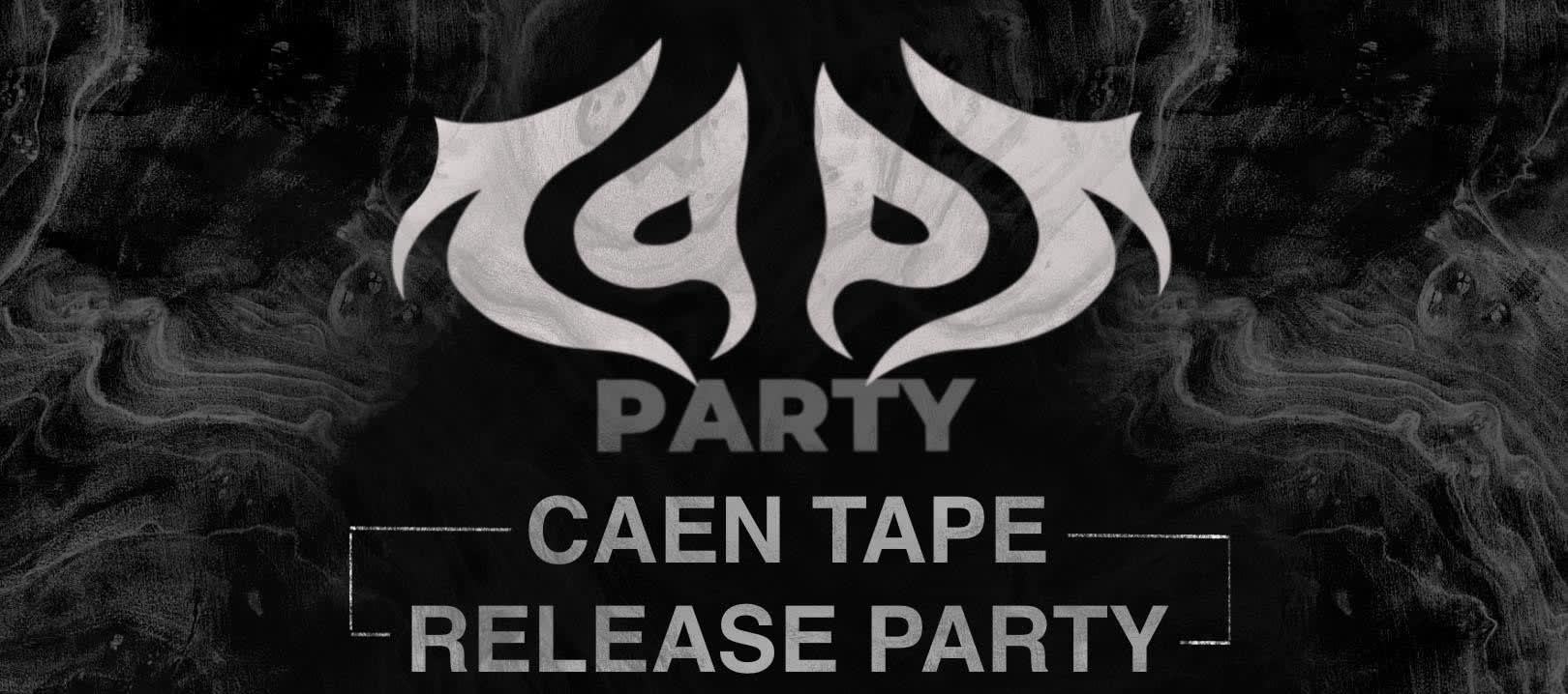 Caen Tape Realase Party Cover
