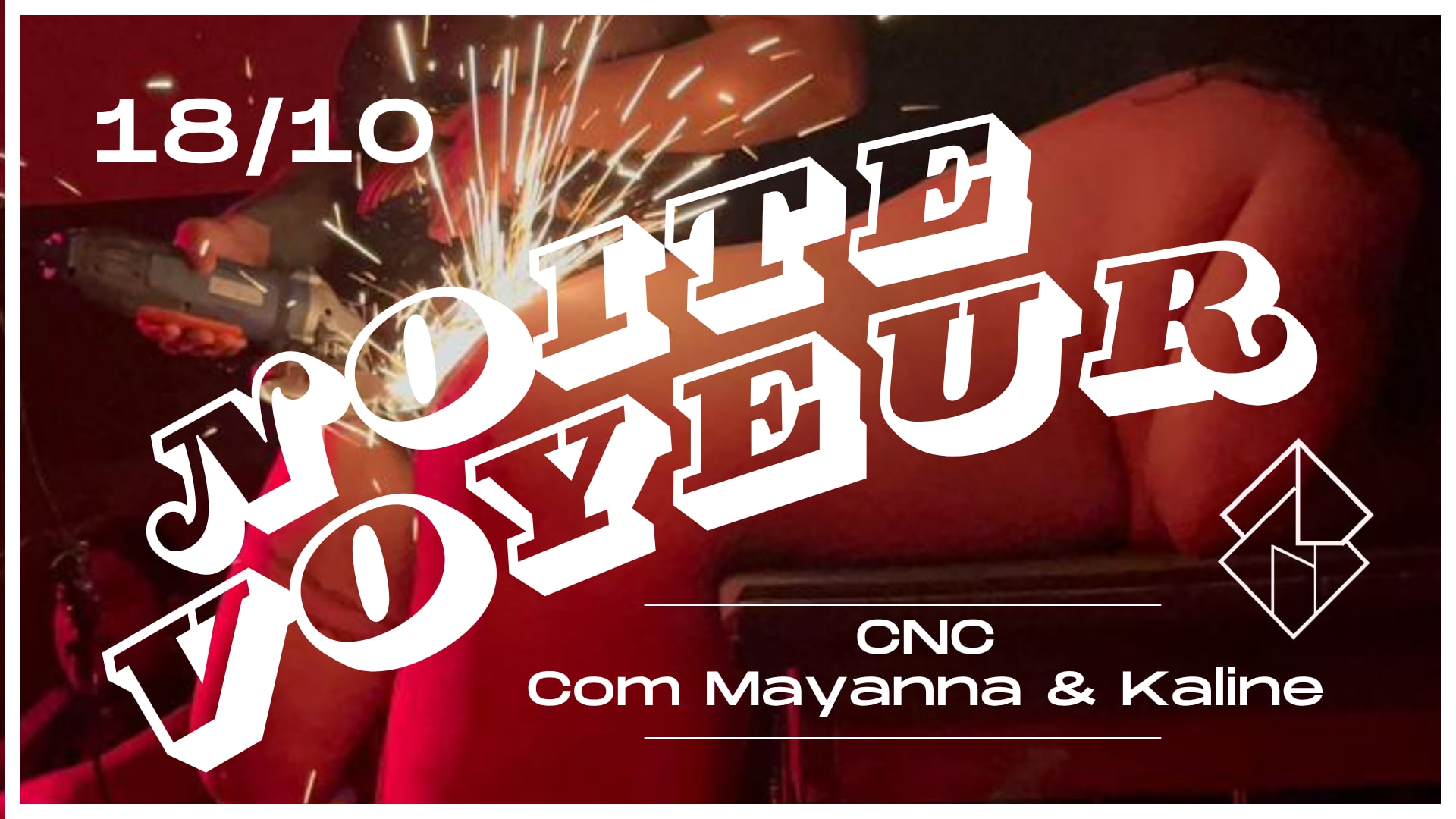 Noite Voyeur: Cnc Com Mayanna Rodrigues & Kaline Cover