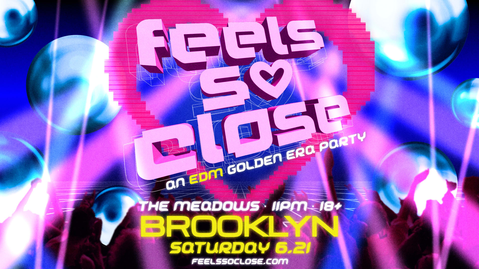 Feels So Close (18+) | An Edm Golden Era Party Cover