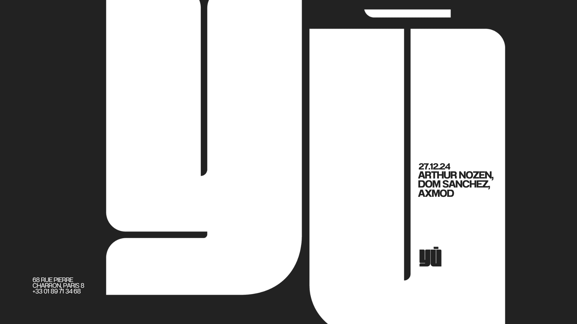 Arthur Nozen / Dom Sanchez  / Axmod - Friday 27.12 @ Yū Club Cover