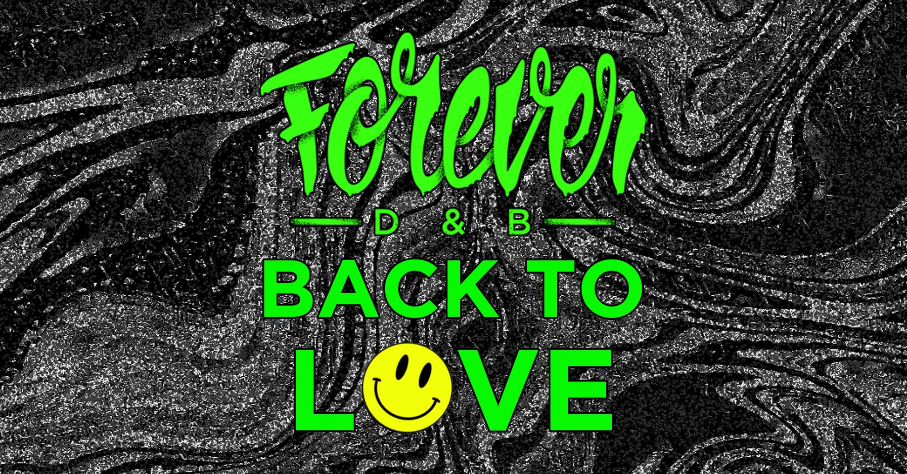Forever Dnb : Back To Love Cover