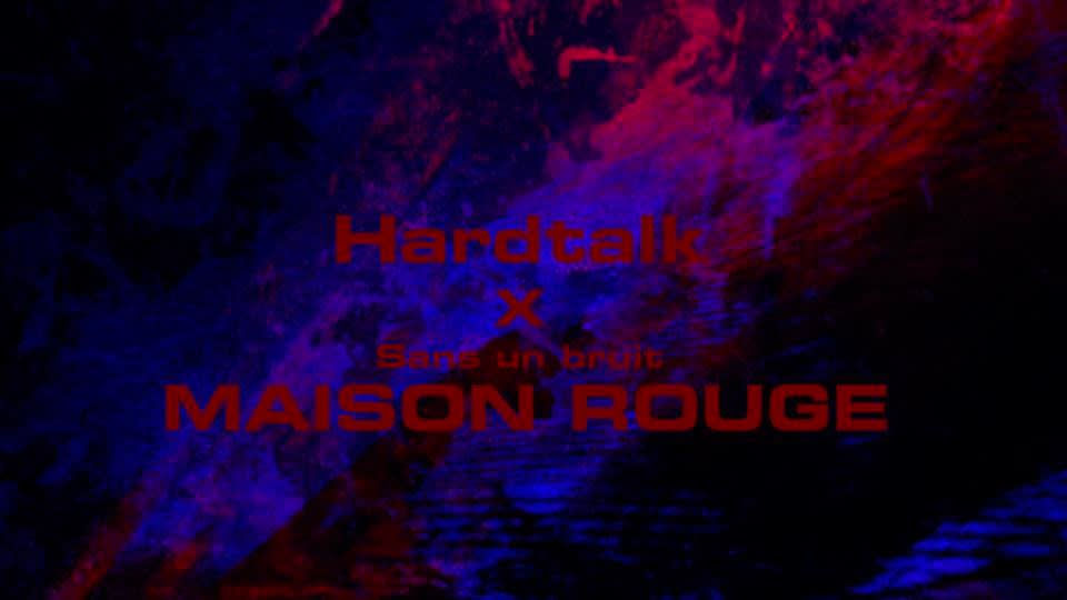 Maison Rouge By Hardtalk X Sans Un Bruit Cover