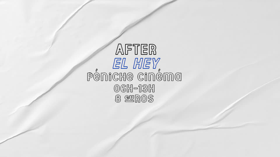 El Hey - After @ Péniche Cinéma Cover