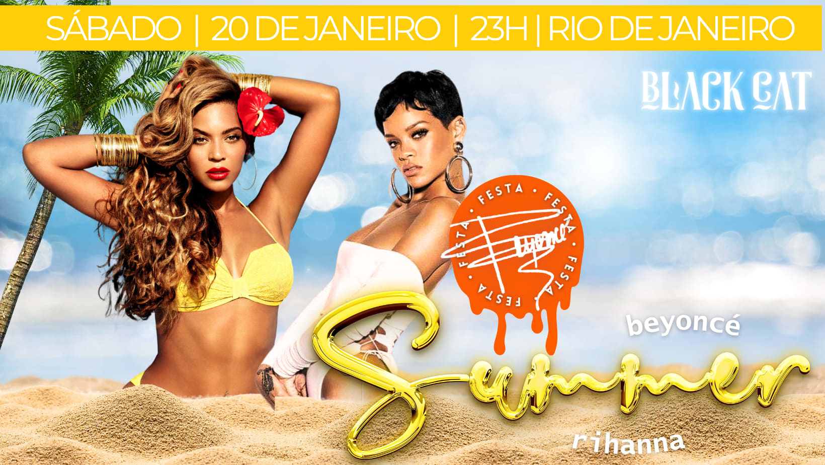 Festa Da Beyoncé: Summer • Beyoncé & Rihanna @ Blackcat - Rj Cover