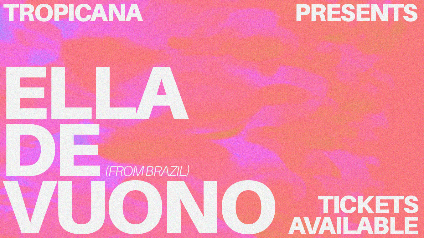 Tropicana Pop-Up | Ep Launch Ft. Ella De Vuono (Br) Cover