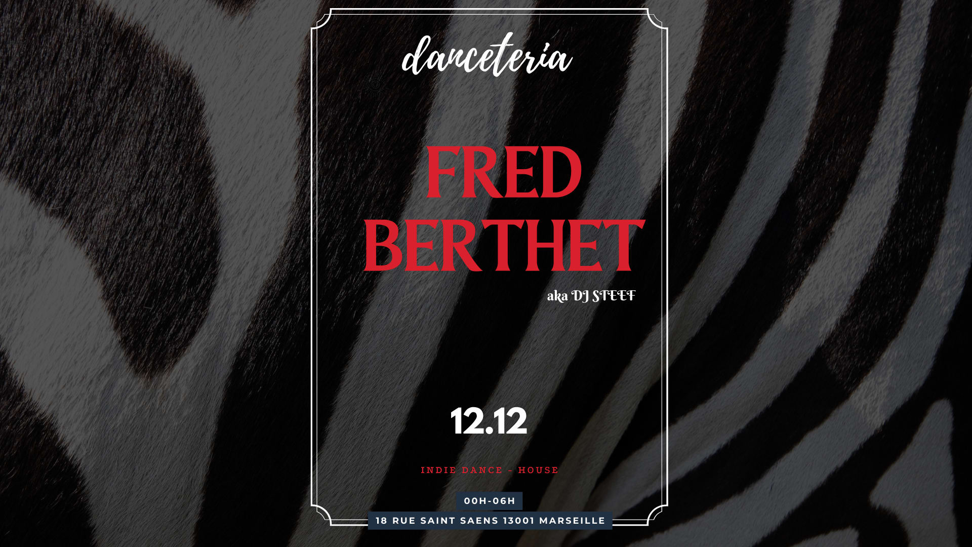 Fred Berthet (Aka Dj Steef) & Guests @ Danceteria Cover