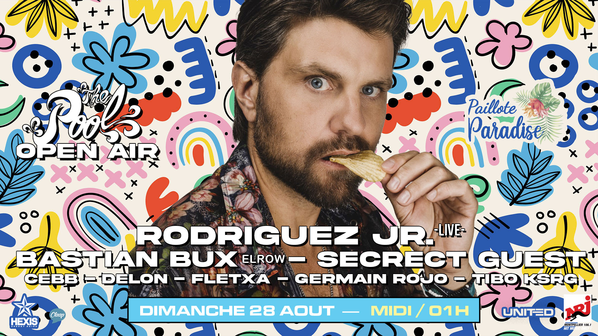 The Pool Open Air : Rodriguez Jr Live & Bastian Bux (Elrow)  By United Cover