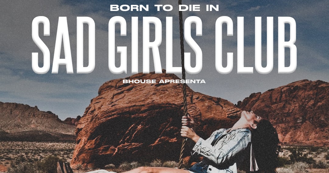 Born To Die In A Sad Girls Club Cover